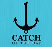 Catch of the Day